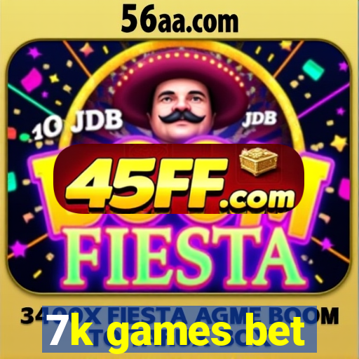 7k games bet